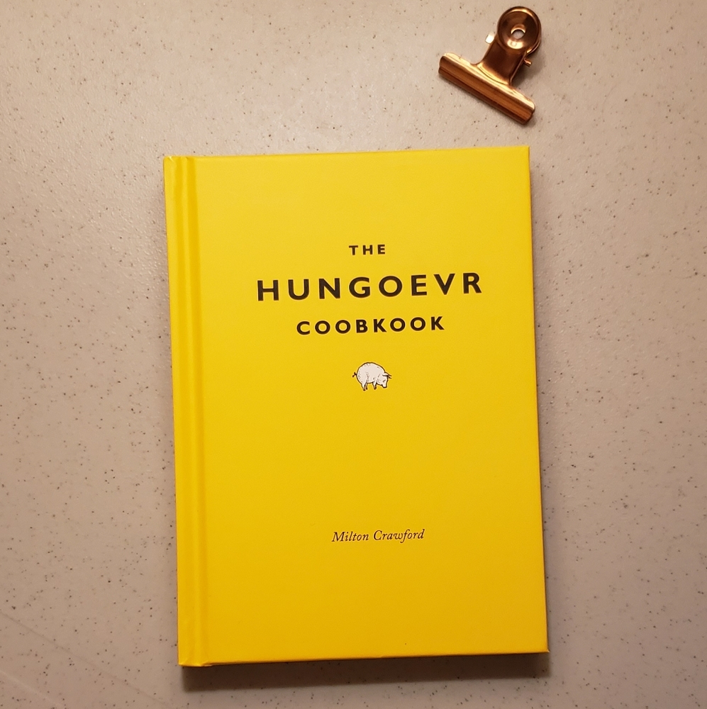 THE HUNGOEVR COOKBOOK By Milton Crawford (#1)